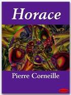 Couverture du livre « Horace » de Pierre Corneille aux éditions Ebookslib