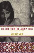 Couverture du livre « The Girl From the Golden Horn » de Kurban Said aux éditions Overlook