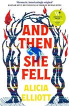 Couverture du livre « AND THEN SHE FELL » de Alicia Elliott aux éditions Faber Et Faber