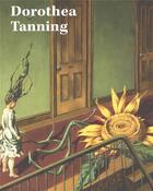 Couverture du livre « Dorothea tanning » de Mahon Alyce aux éditions Tate Gallery