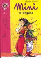 Couverture du livre « Mini se deguise » de Nostlinger C aux éditions Le Livre De Poche Jeunesse