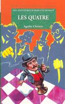 Couverture du livre « Les aventures d'Hercule Poirot ; les quatre » de Agatha Christie aux éditions Le Livre De Poche Jeunesse