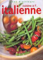 Couverture du livre « Cuisine A L'Italienne » de Narde aux éditions Larousse