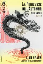 Couverture du livre « Shikanoko t.2 ; la princesse de l'automne » de Lian Hearn aux éditions Gallimard-jeunesse