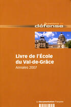 Couverture du livre « École du Val-de-Grâce ; annales (édition 2007) » de  aux éditions Documentation Francaise