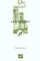 Couverture du livre « Celtes (9e ed) (les) » de Venceslas Kruta aux éditions Que Sais-je ?