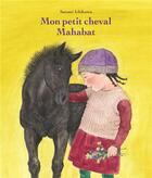 Couverture du livre « Mon petit cheval Mahabat » de Satomi Ichikawa aux éditions Ecole Des Loisirs