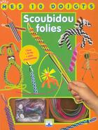 Couverture du livre « Avec Mes 10 Doigts T5 Kit Scoubidou Folies » de Fittes/Francine aux éditions Fleurus