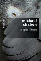 Couverture du livre « La solution finale » de Michael Chabon aux éditions Robert Laffont