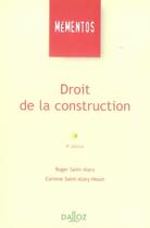 Couverture du livre « Droit de la construction » de Roger Saint-Alary et Corinne Saint-Alary Houin aux éditions Dalloz