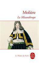 Couverture du livre « Le Misanthrope » de Moliere aux éditions Le Livre De Poche