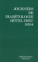 Couverture du livre « Journees de diabetologie de l'hoteldieu2004 » de Selam aux éditions Lavoisier Medecine Sciences