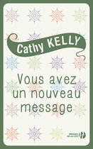 Couverture du livre « Vous avez un nouveau message » de Cathy Kelly aux éditions Presses De La Cite
