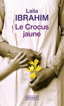 Couverture du livre « Le crocus jaune » de Laila Ibrahim aux éditions Pocket