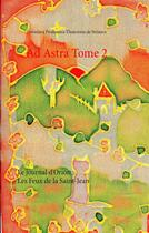 Couverture du livre « Ad Astra t.2 ; le journal d'Orion : les feux de la Saint-Jean » de Svetoslava Prodanova-Thouvenin De Strinava aux éditions Books On Demand