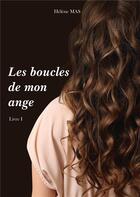 Couverture du livre « Les boucles de mon ange t.1 » de Helene Mas aux éditions Books On Demand