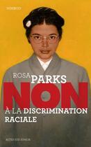 Couverture du livre « Rosa Parks : non à la discrimination raciale » de Nimrod aux éditions Actes Sud Junior