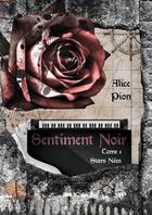 Couverture du livre « Sentiment noir » de Alice Pion aux éditions Edilivre