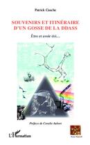 Couverture du livre « Souvenirs et itinéraire d'un gosse de la DDAS ; être et avoir été... » de Patrick Cauche aux éditions L'harmattan