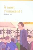 Couverture du livre « À mort l'innocent ! » de Arthur Tenor aux éditions Oskar
