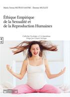 Couverture du livre « Éthique empirique de la sexualité et de la reproduction humaines » de Maria Teresa Munoz Sastre aux éditions Complicites