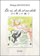 Couverture du livre « De ci, de là et au-delà » de Philippe Devoucoux aux éditions Persee