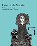 Couverture du livre « Contes du Soudan » de Viviane Amina Yagi et Amel Bashir aux éditions Jasmin