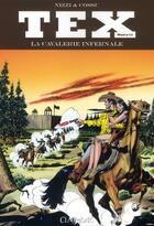 Couverture du livre « Tex Maxi t.12 ; la cavalerie infernale » de Ugolino Cossu et Claudio Villa aux éditions Clair De Lune