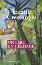 Couverture du livre « Un père en héritage » de Jeanne Cressanges aux éditions Serge Domini