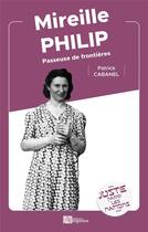 Couverture du livre « Mireille PHILIP : Passeuse de frontières » de Patrick Cabanel aux éditions Ampelos