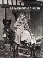 Couverture du livre « La Normandie d'antan » de Barbara Aube aux éditions Herve Chopin