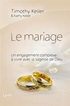 Couverture du livre « Le mariage » de Timothy J. Keller aux éditions Editions Cle