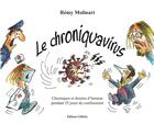 Couverture du livre « Le chroniquavirus » de Remy Molinari aux éditions Gilletta