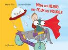 Couverture du livre « Même les héros ont peur des piqûres » de Marie Tibi et Laurine Didier aux éditions La Pimpante