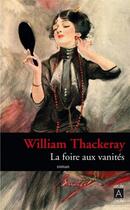 Couverture du livre « La foire aux vanités » de William Makepeace Thackeray aux éditions Archipoche