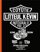 Couverture du livre « Litteul Kévin : Intégrale vol.2 » de Coyote aux éditions Fluide Glacial