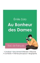 Couverture du livre « Réussir son Bac de français 2023 : Analyse du roman Au Bonheur des Dames d'Émile Zola » de Émile Zola aux éditions Bac De Francais