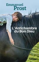 Couverture du livre « L'antichambre du bon dieu » de Emmanuel Prost aux éditions Ookilus