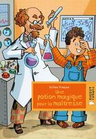 Couverture du livre « Une potion magique pour la maîtresse » de Fresse-G aux éditions Rageot