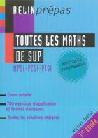 Couverture du livre « Toutes les mathématiques de SUP » de Nicolas Jousse aux éditions Belin Education