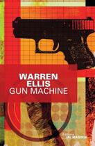 Couverture du livre « Gun machine » de Warren Ellis aux éditions Le Masque