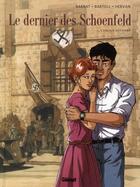 Couverture du livre « Le dernier des Schoenfeld Tome 2 ; l'amour de Fanny » de Jean-Claude Bartoll et Agnes Barrat-Bartoll et Cedric Hervan aux éditions Glenat