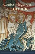 Couverture du livre « Contes et legendes de lorraine » de Nicole Lazzarini aux éditions Ouest France