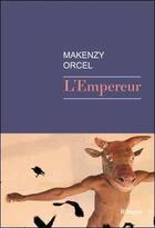 Couverture du livre « L'empereur » de Makenzy Orcel aux éditions Rivages