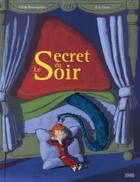 Couverture du livre « Le secret du soir » de Roumiguiere-C+Gaste- aux éditions Milan