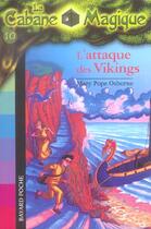 Couverture du livre « La cabane magique t.10 ; l'attaque des Vikings » de Mary Pope Osborne aux éditions Bayard Jeunesse