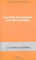 Couverture du livre « LES DROITS DE L'ACQUEREUR D'UN BIEN IMMOBILIER » de Frederique Cohet-Cordey aux éditions L'harmattan