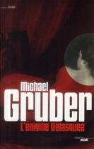 Couverture du livre « L'énigme Vélasquez » de Michael Gruber aux éditions Cherche Midi