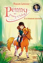 Couverture du livre « Penny au poney-club Tome 3 : la promenade catastrophe » de Penelope Leprevost aux éditions Michel Lafon