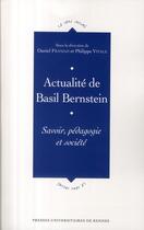 Couverture du livre « Actualité de Basil Bernstein : Savoir, pédagogie et société » de Pur aux éditions Pu De Rennes
